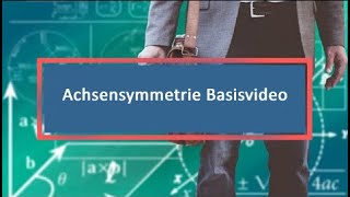 Achsensymmetrie Basisvideo [upl. by Assiron]