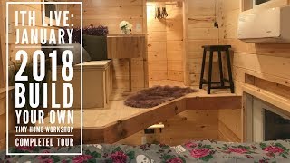 Incredible Tiny Homes January 2018 Build Your Own Tiny Home Workshop Home Tour [upl. by Nnyla]