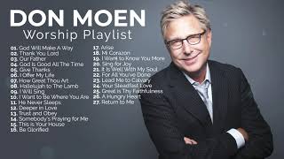 Don Moen Nonstop Praise and Worship Playlist [upl. by Piselli]