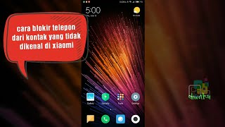 cara blokir nomor tak dikenal di hp xiaomi [upl. by Ettener]