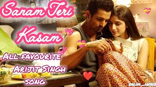 Sanam Teri Kasam All Favourite Hit Song  Arijit Singh new song 💥✨ 2024 viral song [upl. by Ive]