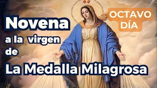 ¡ MILAGROS Y GRACIAS   NOVENA A LA VIRGEN DE LA MEDALLA MILAGROSA  DIA 8 [upl. by Anelrahs]