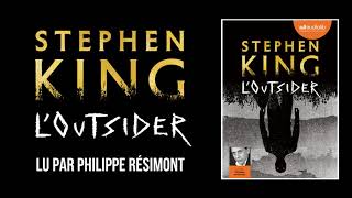 quotLOutsiderquot de Stephen King lu par Philippe Résimont  Livre audio [upl. by Attehcnoc712]