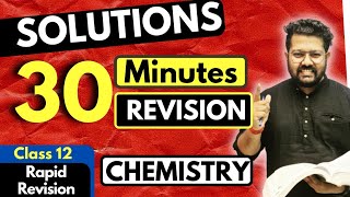 Solutions Class 12  Chemistry  Full Revision in 30 Minutes  JEE  NEET  BOARDS  CUET [upl. by Sparrow]