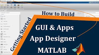 Introduction to Matlab App designer  Build GUI in MATLAB  MATLAB App Designer Tutorial [upl. by Hillary]