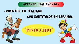 quotPINOCCHIOquot  CUENTOS EN ITALIANO con subtítulos  Aprender Italiano Fácil y Rápido [upl. by Barbaresi]