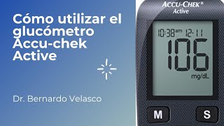 CÓMO UTILIZAR UN GLUCÓMETRO ACCUCHECK ACTIVE [upl. by Neel]