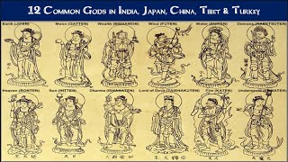 12 Common Gods in India Japan China Tibet amp Turkey [upl. by Nassi969]