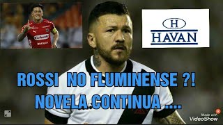 ROSSI NO FLUMINENSE   HAVAN  GERMAN CANO E SALÁRIOS VIRARAM NOVELA [upl. by Hannahoj]