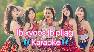 Karaoke Ib xyoos Ib pliag by Ntxheb yaj [upl. by Elehcir177]