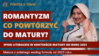 Romantyzm Epoki do matury według formuły od 2023 Matura z polskiego [upl. by Price]