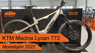 KTM Macina Lycan 772  Modelljahr 2022 [upl. by Htinnek780]