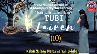 Tubi Lairen 10  Kabui Salang Maiba na yahipkhiba [upl. by Alexandria712]