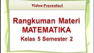 Materi Matematika Kelas 5 SDMI Semester 2 [upl. by Esirahs]