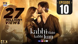 Kabhi Main Kabhi Tum Episode 10  Fahad Mustafa  Hania Aamir  6 August 2024 Eng Sub ARY Digital [upl. by Rafaj]