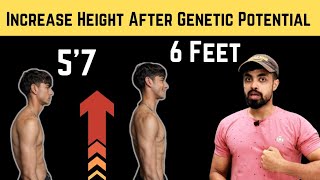 Can Height Increase more than Genetic Potential  I Increased 10 Inches After 18 [upl. by Aneeras]