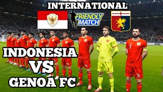 INDONESIA VS GENOA FC  FRIENDLY MATCH  GAMEPLAY PES 2021  UPDATE PATCH 2024 [upl. by Ruyle]