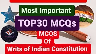 5 Writs of The Indian Constitution  Top 30 MCQs Based on 5 Writs of The Indian Constitution  UPSC [upl. by Lardner939]