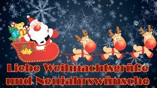 Weihnachtsgrüße und Neujahrswünsche [upl. by Aicirtan]