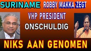 SURINAME Robby Makka VHP President Santokhi is onschuldig verkiezing 202 5 SU NA ME 2024 [upl. by Faux950]