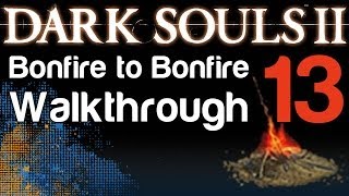 Dark Souls 2  B2B Walkthrough  Upper Gutter  Blighttown20 13  WikiGameGuides [upl. by Oringa]