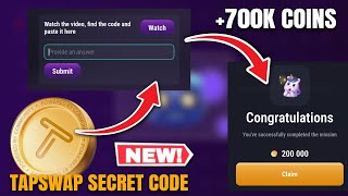 TAPSWAP SECRET CODE TODAY  CLAIM 700000 COINS [upl. by Arutek4]