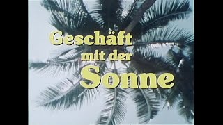 Geschäft mit der Sonne  Vor und Abspann Folge 1 [upl. by Wirth]