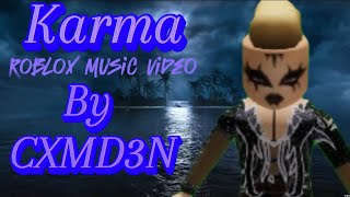 Karma Music Video  Roblox [upl. by Ylime]