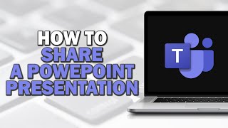 How to Share a PowerPoint Presentation in Microsoft Teams Easiest Way​​​​​​​ [upl. by Catarina]