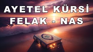 Ayetel Kürsi Felak Nas [upl. by Ydnerb]