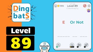 Dingbats Level 89 E Or Not Walkthrough [upl. by Eselehs]