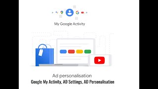 Google My Activity AD Settings AD Personalization  Must Know Tips [upl. by Blunt726]