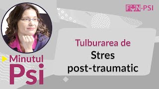 Tulburarea de stres posttraumatic la copii si adolescenti  Minutul Psi [upl. by Oeak]