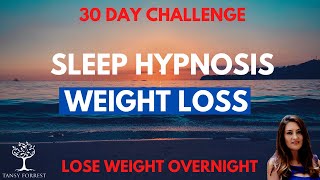 Sleep Hypnosis for Weight Loss  30 Day Challenge Lose Weight Overnight [upl. by Ardnwahs837]