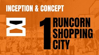 Runcorn Shopping City Part 1  Inception Concept [upl. by Anairda]