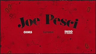 GIMS feat Inso le Véritable  JOE PESCI Official Lyrics Video [upl. by Nosyla]