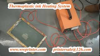 Thermoplastic screen Ink Heating SystemHeater for high temperature ink frames [upl. by Raycher]