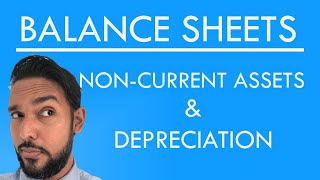 Balance Sheets  Statement of Financial Position  Depreciation amp Noncurrent assets [upl. by Enoid]