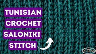 Easy TUNISIAN CROCHET SALONIKI Stitch Tutorial [upl. by Sylirama]