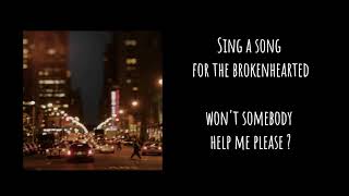 A quotSONG FOR THE BROKENHEARTEDquot PEOPLE IN THE WORLD [upl. by Aneehsar874]