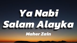 Maher Zain  Ya Nabi Salam Alayka Lyric Video [upl. by Fleischer]