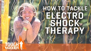 Tough Mudder Obstacle Tips How To Complete Electroshock Therapy  Tough Mudder [upl. by Giamo]