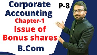 Issue of Bonus Shares  Corporate Accounting  Bcom Sem [upl. by Eimma]