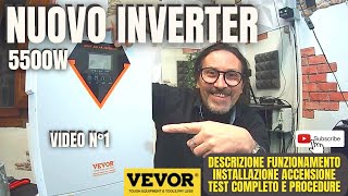 1 NUOVO INVERTER fotovoltaico 5500W vevor faidate 1k k 1million [upl. by Divadnhoj735]