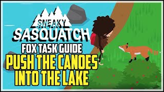 Push The Canoes Into The Lake Sneaky Sasquatch [upl. by Clite]