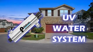 Benefits of a UV Whole House Water Purifier amp How It Works [upl. by Muriah691]