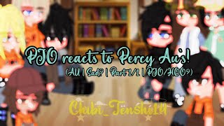 PJO reacts to Percy Au’s Sad  Part 11  rushed😓  PJOHOO  BDay Special 22✨ [upl. by Mita]