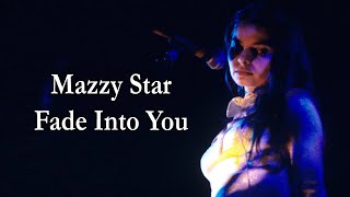 Mazzy Star – Fade Into You Lyrics [upl. by Ccasi]