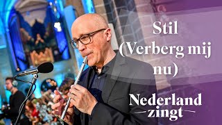 Stil Verberg mij nu  Nederland Zingt [upl. by Irik8]