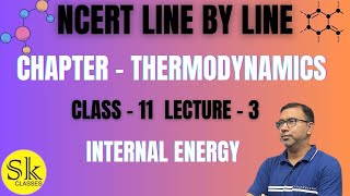 THERMODYNAMICS  INTERNAL ENERGY  LECTURE 3  CLASS 11  CHEMISTRY  KHALEEL SIR [upl. by Emiolhs716]